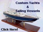 Click here for Custom Ships - Sailing Vessels & Yacht Models