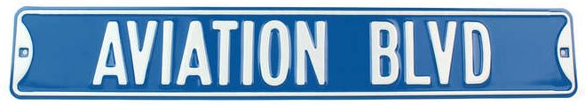 AVIATION BLVD - BIG 36" INCH STREET SIGN